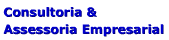 Consultoria & Assessoria Empresarial